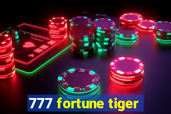 777 fortune tiger